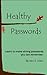 Healthy Passwords