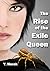 The Rise of the Exile Queen (The Evangellion Trilogy Book 1)