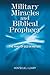 Military Miracles and Biblical Prophecy: The Hand of God in History