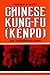 Chinese Kung-Fu (Kenpo): An Introduction (Kenpo : An Introduction)