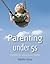 Parenting under 5s: Strateg...