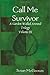 Call Me Survivor by Susan McGeown