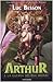Arthur e la guerra dei due mondi by Luc Besson