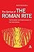 The Genius of The Roman Rite: On the Reception and Implementation of The New Missal