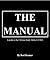 The Manual- A guide to the Ultimate Study Method (USM); covering Speed Reading, Super Memory, Laser Concentration, Rapid Mental Arithmetic and the Ultimate Study Method (USM)