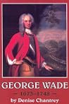 George Wade 1673 ...