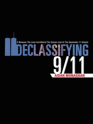 Declassifying 9/11: A Between the Lines and Behind the Scenes Look at the September 11 Attacks (Kindle Edition)
