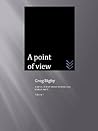 A point of view (Short stories by Greg Rigby Book 1) A point of view (Short stories by Greg Rigby Book 1)