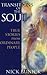 Transitions of the Soul: True Stories from Ordinary People