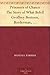 Prisoners of Chance The Story of What Befell Geoffrey Benteen, Borderman, through His Love for a Lady of France