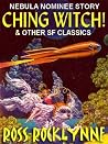 Ching Witch! & Other Science Fiction Classics