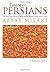 Eminent Persians: The Men and Women Who Made Modern Iran, 1941-1979, Volumes One and Two