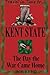 Kent State: The Day the War...