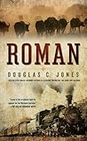 Roman: A Novel of...