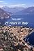 25 Years in Italy