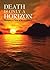 Death Is Only a Horizon: Thoughts in Time of Bereavement