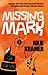 Missing Mark: Number 2 in series (Riley Spartz)