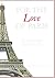 For the Love of Paris by Tom Rutter