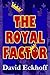 The Royal Factor