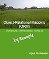 Object-Relational Mapping (ORM) by Agus Kurniawan