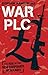 War plc: The Rise of the Ne...