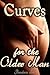 Curves for the Older Man (BBW Romance/Taboo Sex)