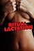 Ritual Lactation (Ritual, #4)