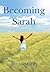 Becoming Sarah