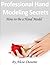 Professional Hand Modeling Secrets: How to be a Hand Model