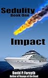 Impact (Sedulity Saga #1)