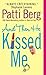 And Then He Kissed Me by Patti Berg
