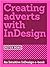 Creating adverts with InDes...