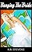 Banging The Bride (Nubile B...