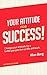 Your Attitude for Success
