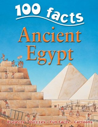 100 Facts Ancient Egypt (Kindle Edition)