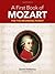 A First Book of Mozart: for the Beginning Pianist with Downloadable MP3s (Dover Music for Piano)