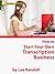 How to Start Your Own ... (Non-Medical) Transcription Business by Lee Randall How to Start Your Own ... (Non-Medical) Transcription Business by Lee Randall