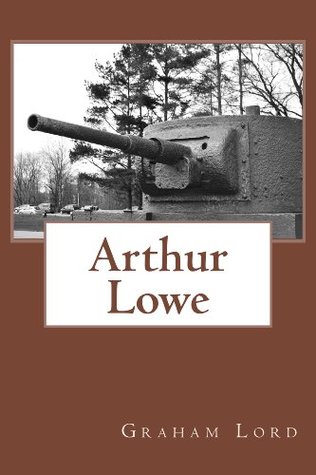 Arthur Lowe (Kindle Edition)