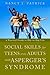 Social Skills for Teenagers and Adults with Asperger's Syndrome: A Practical Guide to Day-to-day Life
