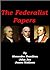 The Federalist Papers by Alexander Hamilton