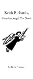 Keith Richards, Guardian Angel: The Novel