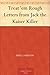 Treat 'em Rough Letters from Jack the Kaiser Killer by Ring Lardner