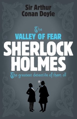 Sherlock Holmes: The Valley of Fear