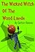 The Wicked Witch Of The Wood Lands