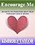 Encourage Me by Kimberly Taylor