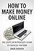 How to Make Money Online:The Savvy Entrepreneur's Guide To Financial Freedom