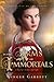 In the Arms of Immortals by Ginger Garrett