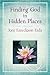 Finding God in Hidden Places by Joni Eareckson Tada