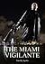 The Miami Vigilante