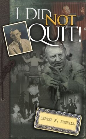 I Did Not Quit! (Kindle Edition)